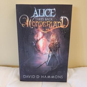 Alice Takes Back Wonderland by David D. Hammons (2015, Trade Paperback, New)